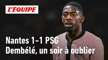 Nantes 1-1 PSG : Dembélé ou Kvaratskhelia, qui a été le plus décevant ?