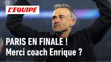 LE PSG EN FINALE DE LIGUE DES CHAMPIONS : Luis Enrique, l’homme qui change tout ?