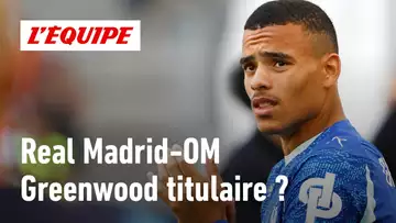 Real Madrid-OM : Mason Greenwood doit-il être titulaire face aux Madrilènes ?