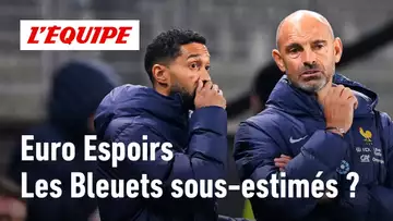 Euro Espoirs : Les Bleuets sont-ils traités injustement ?