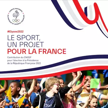 Présidentielle 2022 : le CNOSF dévoile ses 20 propositions pour le sport en France.