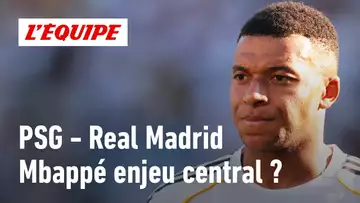 PSG - Real Madrid : Kylian Mbappé est-il l'enjeu principal de cette confrontation ?