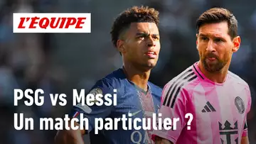 PSG vs Messi en 8e de finale de CDM des clubs : Pourquoi est-ce un match si spécial ?