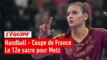 Le résumé de la finale Metz-Dijon - Hand - Coupe (F)