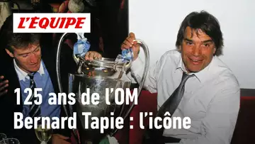 125 ans de l'OM : Comment Bernard Tapie a propulsé l'OM au sommet de l'Europe
