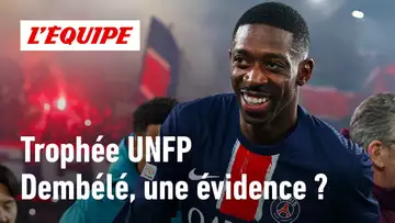 Trophée UNFP : Dembélé sacré, un choix évident ?