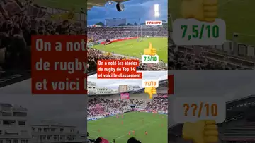 🥇On a noté les stades de rugby de Top et voilà notre classement #rugby #top14