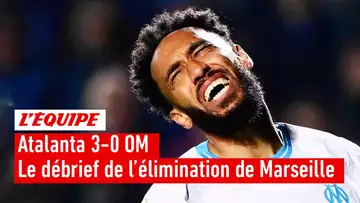 Atalanta 3-0 OM : Le débrief de l'élimination de l'Olympique de Marseille