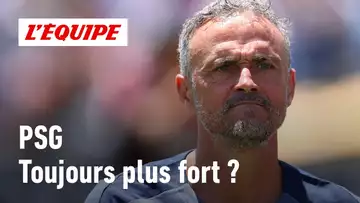 PSG : Le Paris Saint-Germain est-il encore plus fort que la saison dernière ?