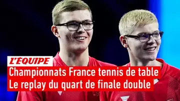 Championnats France tennis de table - Le replay du quart de finale double des frères Lebrun