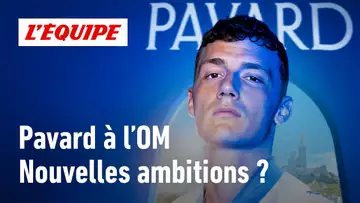 MERCATO OM - L'arrivée de Benjamin Pavard change-t-elle la donne ?