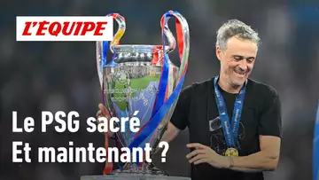 Le PSG sur le toit de l'Europe : quelle est la suite pour les hommes de Luis Enrique ?