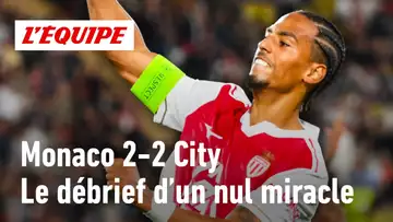 Monaco 2-2 City : Un nul miraculeux pour les Monégasques ?