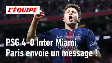PSG 4-0 Inter Miami : Paris envoie-t-il un message fort ?