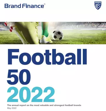 Brand Finance publie le classement 2022 de l'évaluation des clubs de football