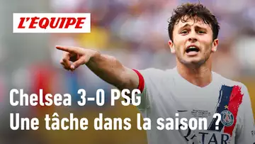 Chelsea 3-0 PSG – Cette défaite en finale de la CDM des clubs gâche-t-elle la saison du PSG ?