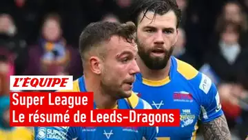 Les Dragons perdent à Leeds - Rugby à XIII - Super League