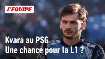 PSG - Pourquoi Kvaratskhelia est une chance pour la Ligue 1 ?