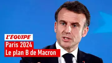 Paris 2024 : L'annonce du plan B de Macron pour la cérémonie d'ouverture est-elle inquiétante ?
