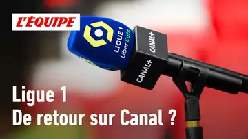 Ligue 1 - Le foot français drague Canal+, est-ce gonflé ?