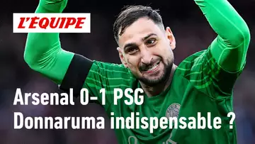 Arsenal 0-1 PSG : Donnaruma est-il désormais un maillon fort des Parisiens ?