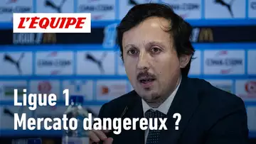 Ligue 1 - Pourquoi est-ce le mercato de tous les dangers ?