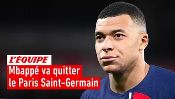PSG : Mbappé a annoncé aux dirigeants son départ cet été
