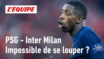 PSG - Inter Milan : Est-il possible que les Parisiens passent à côté de leur match ?