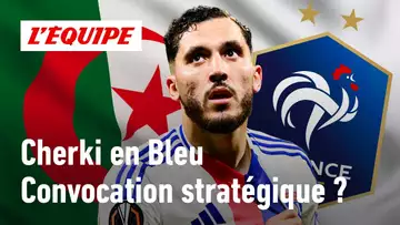 Équipe de France - Cherki convoqué pour bloquer l'Algérie ?