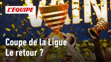 Ligue 1 - Le football français a-t-il vraiment besoin du retour de la Coupe de la Ligue ?