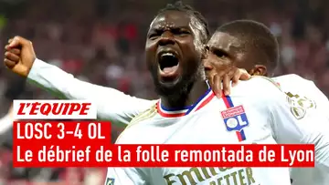 LOSC 3-4 OL : Ce Lyon est-il extraordinaire ? Le débrief de la folle remontada lyonnaise