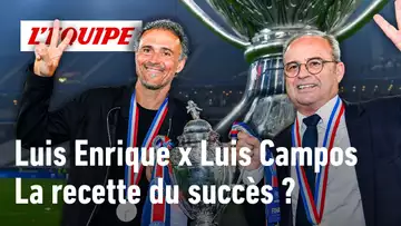 PSG - Inter : La doublette Luis Enrique / Luis Campos est-elle la vraie raison du succès parisien ?