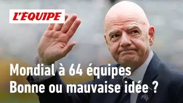 Vers une Coupe du monde 2030 à 64 équipes : Du grand n’importe quoi ?