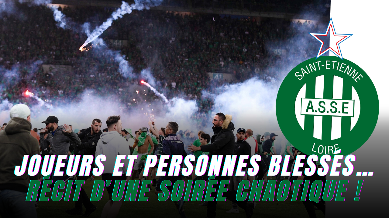 AS Saint-Étienne : des joueurs auxerrois et plusieurs blessés... Récit d'une soirée chaotique....